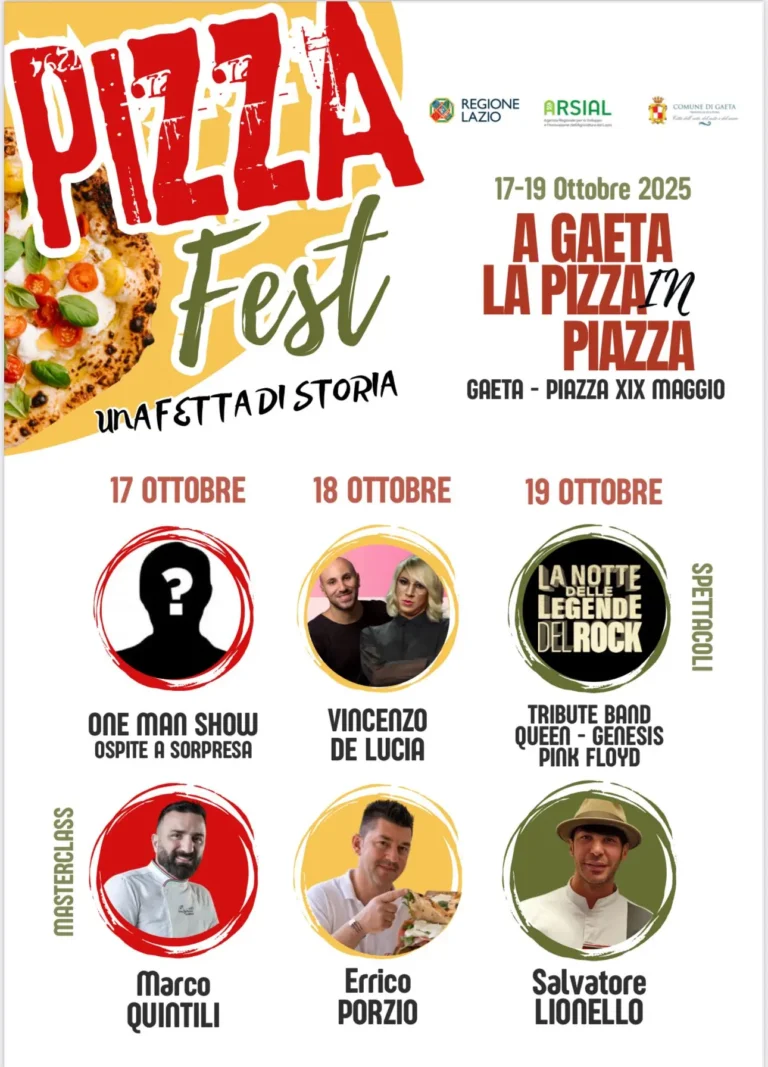 A Gaeta dal 17 al 19 ottobre 2025 il “Pizza Fest – Una fetta di storia”: l’evento che unisce enogastronomia, storia e cultura con il supporto di Regione Lazio e ARSIAL.