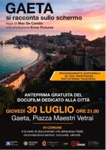 Locandina anteprima docufilm su Gaeta, 30 luglio Piazza Maestri Vetrai